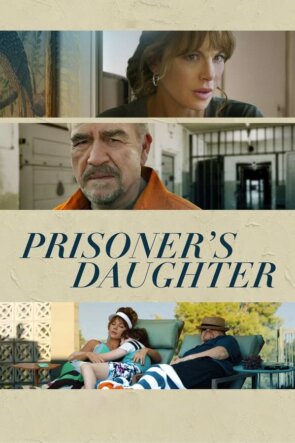 Prisoner’s Daughter 2023 1080P Full HD Türkçe Altyazılı ve Türkçe Dublajlı
