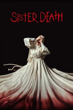 Sister Death 2023 1080P Full HD Türkçe Altyazılı ve Türkçe Dublajlı