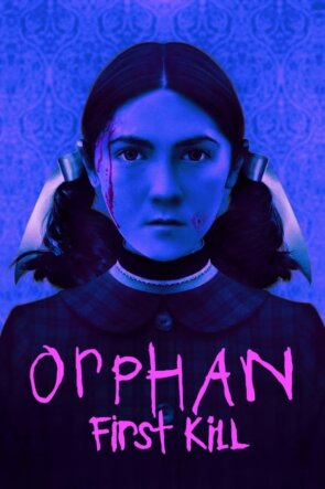 Orphan First Kill 2022 1080P Full HD Türkçe Altyazılı ve Türkçe Dublajlı