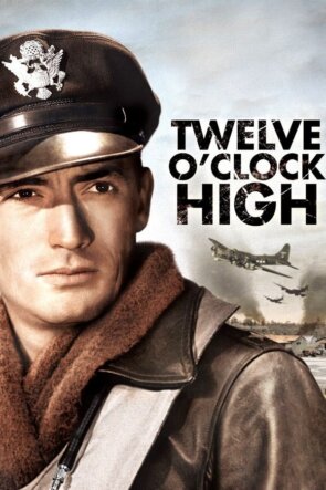 Twelve O’Clock High 1940 1080P Full HD Türkçe Altyazılı ve Türkçe Dublajlı