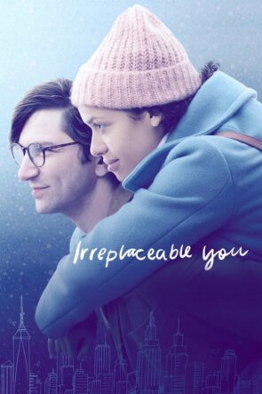 Irreplaceable You 2018 1080P Full HD Türkçe Altyazılı ve Türkçe Dublajlı