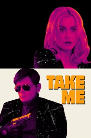 Take Me 2017 1080P Full HD Türkçe Altyazılı ve Türkçe Dublajlı