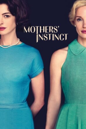 Mothers’ Instinct 2024 1080P Full HD Türkçe Altyazılı