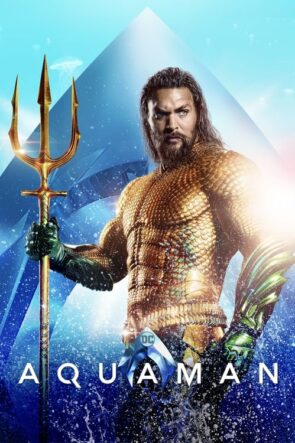 Aquaman (Aquaman – 2018) 1080P Full HD Türkçe Altyazılı ve Türkçe Dublajlı