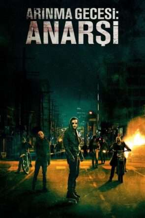 Arınma Gecesi: Anarşi (The Purge: Anarchy – 2014) 1080P Full HD Türkçe Altyazılı ve Türkçe Dublajlı
