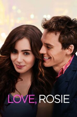 Aşk, Rosie (Love, Rosie – 2014) 1080P Full HD Türkçe Altyazılı ve Türkçe Dublajlı İzle