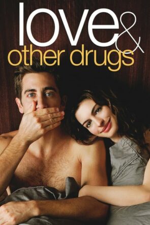 Aşk Sarhoşu (Love & Other Drugs – 2010) 1080P Full HD Türkçe Altyazılı ve Türkçe Dublajlı