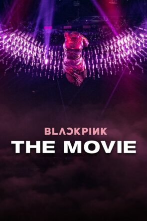 BLACKPINK: The Movie (BLACKPINK: The Movie – 2021) 1080P Full HD Türkçe Altyazılı ve Türkçe Dublajlı