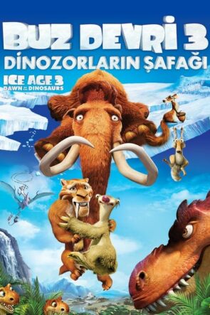 Buz Devri 3: Dinozorların Şafağı (Ice Age: Dawn of the Dinosaurs – 2009) 1080P Full HD Türkçe Altyazılı ve Türkçe Dublajlı