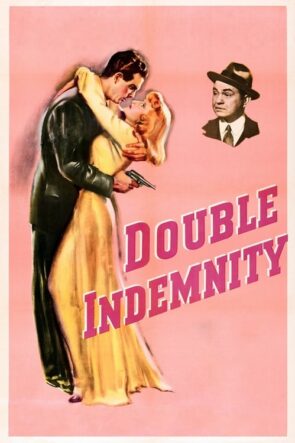 Çifte Tazminat (Double Indemnity – 1944) 1080P Full HD Türkçe Altyazılı ve Türkçe Dublajlı İzle