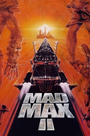 Çılgın Max 2: Yol Savaşcısı (Mad Max 2 – 1981) 1080P Full HD Türkçe Altyazılı ve Türkçe Dublajlı