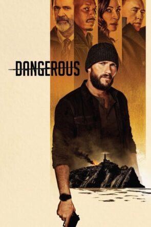 Dangerous (Dangerous – 2021) 1080P Full HD Türkçe Altyazılı ve Türkçe Dublajlı