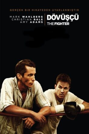 Dövüşçü (The Fighter – 2010) 1080P Full HD Türkçe Altyazılı ve Türkçe Dublajlı