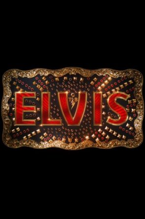 Elvis (Elvis – 2022) 1080P Full HD Türkçe Altyazılı ve Türkçe Dublajlı