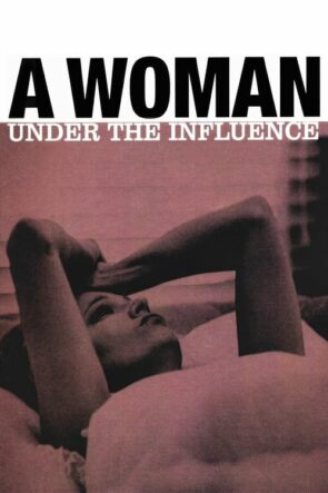 Etki Altında Bir Kadın (A Woman Under the Influence – 1974) 1080P Full HD Türkçe Altyazılı ve Türkçe Dublajlı İzle