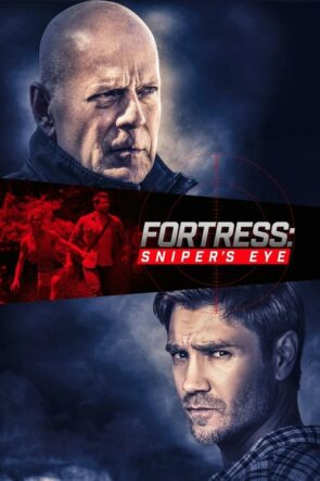 Fortress: Sniper’s Eye (Fortress: Sniper’s Eye – 2022) 1080P Full HD Türkçe Altyazılı ve Türkçe Dublajlı