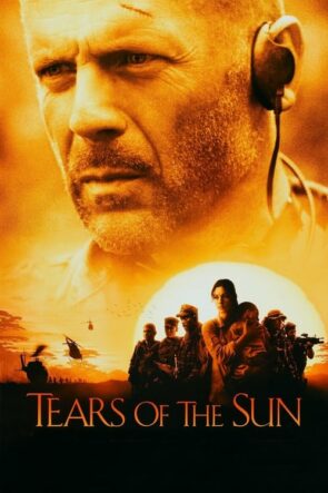 Güneşin Gözyaşları (Tears of the Sun – 2003) 1080P Full HD Türkçe Altyazılı ve Türkçe Dublajlı