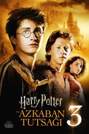 Harry Potter ve Azkaban Tutsağı (Harry Potter and the Prisoner of Azkaban – 2004) 1080P Full HD Türkçe Altyazılı ve Türkçe Dublajlı İzle