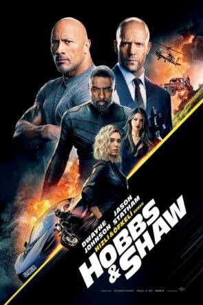 Hızlı ve Öfkeli: Hobbs ve Shaw (Fast & Furious Presents: Hobbs & Shaw – 2019) 1080P Full HD Türkçe Altyazılı ve Türkçe Dublajlı İzle