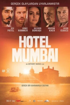 Hotel Mumbai (Hotel Mumbai – 2019) 1080P Full HD Türkçe Altyazılı ve Türkçe Dublajlı
