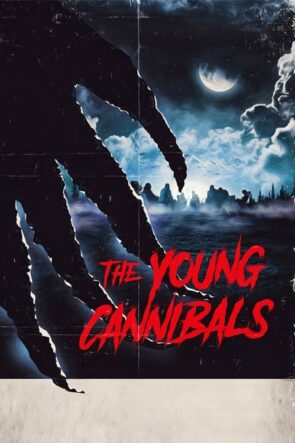 İnsan Yiyenler (The Young Cannibals – 2019) 1080P Full HD Türkçe Altyazılı ve Türkçe Dublajlı