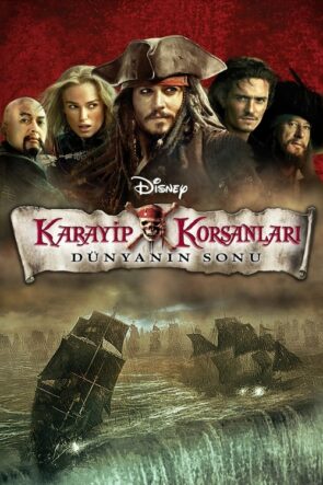 Karayip Korsanları: Dünyanın Sonu (Pirates of the Caribbean: At World’s End – 2007) 1080P Full HD Türkçe Altyazılı ve Türkçe Dublajlı