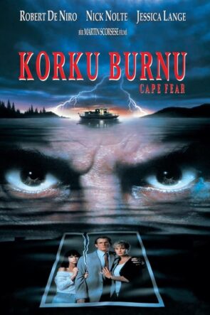 Korku Burnu (Cape Fear – 1991) 1080P Full HD Türkçe Altyazılı ve Türkçe Dublajlı