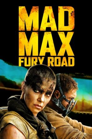 Mad Max: Fury Road (Mad Max: Fury Road – 2015) 1080P Full HD Türkçe Altyazılı ve Türkçe Dublajlı