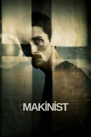 Makinist (The Machinist – 2004) 1080P Full HD Türkçe Altyazılı ve Türkçe Dublajlı