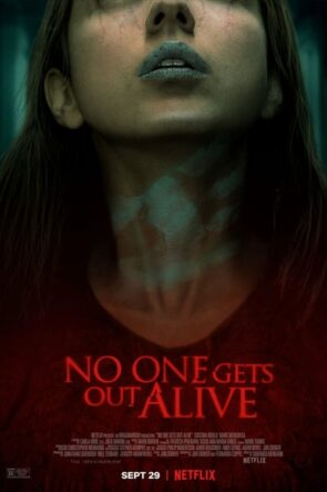 No One Gets Out Alive (Kimse Sağ Çıkamayacak – 2021) 1080P Full HD Türkçe Altyazılı ve Türkçe Dublajlı İzle