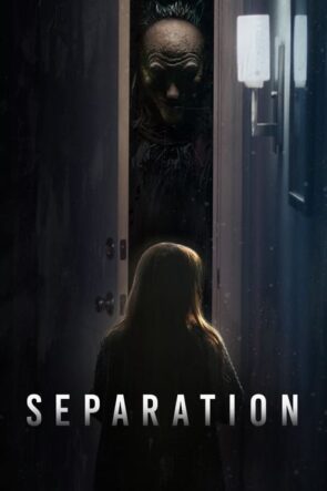 Separation (Separation – 2021) 1080P Full HD Türkçe Altyazılı ve Türkçe Dublajlı İzle