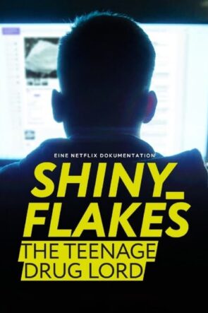Shiny_Flakes: 19’unda Uyuşturucu Baronu (Shiny_Flakes: The Teenage Drug Lord – 2021) 1080P Full HD Türkçe Altyazılı ve Türkçe Dublajlı