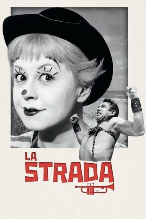 Sonsuz Sokaklar (La strada – 1954) 1080P Full HD Türkçe Altyazılı ve Türkçe Dublajlı İzle