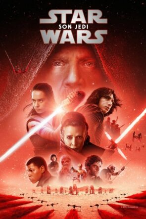 Star Wars: Son Jedi (Star Wars: The Last Jedi – 2017) 1080P Full HD Türkçe Altyazılı ve Türkçe Dublajlı