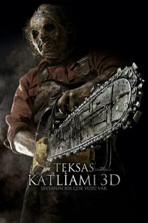 Teksas Katliamı 3D (Texas Chainsaw 3D – 2013) 1080P Full HD Türkçe Altyazılı ve Türkçe Dublajlı