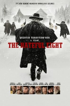 The Hateful Eight (The Hateful Eight – 2015) 1080P Full HD Türkçe Altyazılı ve Türkçe Dublajlı
