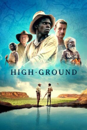 Üstün Taraf (High Ground – 2021) 1080P Full HD Türkçe Altyazılı ve Türkçe Dublajlı