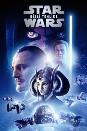 Yıldız Savaşları: Bölüm I – Gizli Tehlike (Star Wars: Episode I – The Phantom Menace – 1999) 1080P Full HD Türkçe Altyazılı ve Türkçe Dublajlı