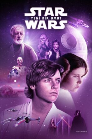 Yıldız Savaşları: Yeni Umut (Star Wars – 1977) 1080P Full HD Türkçe Altyazılı ve Türkçe Dublajlı