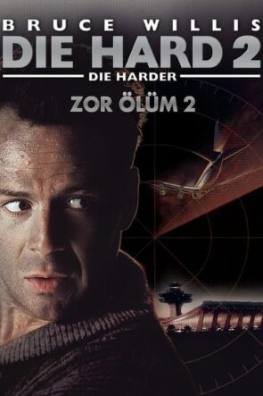 Zor Ölüm 2 (Die Hard 2 – 1990) 1080P Full HD Türkçe Altyazılı ve Türkçe Dublajlı